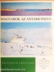 Magyarok az Antarktiszon