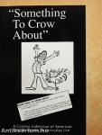 Something To Crow About