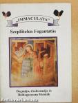 "Immaculata" - Szeplőtelen Fogantatás
