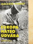 Európa hátsó udvara 2.