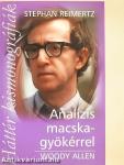 Analízis macskagyökérrel - Woody Allen