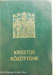 Krisztus közöttünk