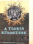 A tigris küldetése