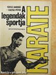 Karate, a legendák sportja