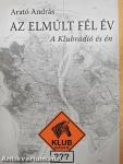 Az elmúlt fél év