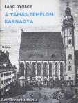 A Tamás-templom karnagya