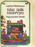 Régi idők receptjei