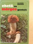 Ehető és mérges gombák