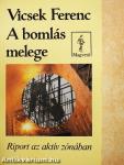 A bomlás melege