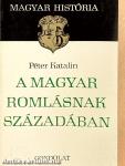 A magyar romlásnak századában