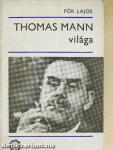 Thomas Mann világa