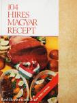 104 híres magyar recept