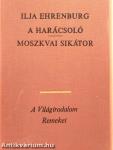 A harácsoló/Moszkvai sikátor
