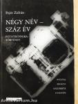 Négy név - száz év