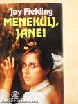 Menekülj, Jane!