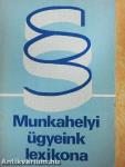Munkahelyi ügyeink lexikona