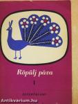 Röpülj páva I.