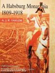 A Habsburg Monarchia 1809-1918