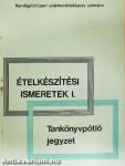 Ételkészítési ismeretek I.