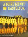 A Loire menti kastélyok