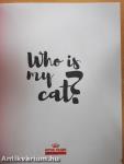 Who is my cat?