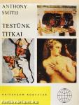 Testünk titkai