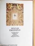Házad ékessége