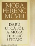 Daru utcától a Móra Ferenc utcáig