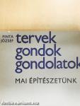 Tervek, gondok, gondolatok