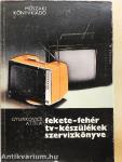 Fekete-fehér tv-készülékek szervizkönyve