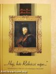 "Haj, hős Rákóczi népe..."