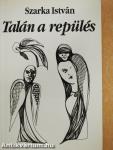 Talán a repülés (dedikált példány)