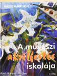 A művészi akrilfestés iskolája