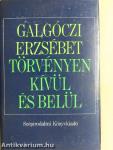 Törvényen kívül és belül
