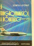 A hangrobbanástól a hőhatárig