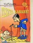 Tiszta kabaré!