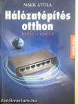 Hálózatépítés otthon