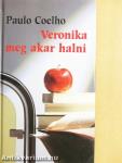 Veronika meg akar halni