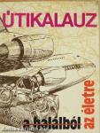 Útikalauz a halálból az életre