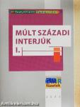 Múlt századi interjúk I.