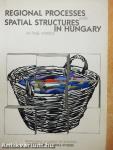 Regional Processes and Spatial Structures in Hungary in the 1990's