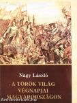 A török világ végnapjai Magyarországon