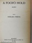 A fogyó Hold/Az élet kapuja