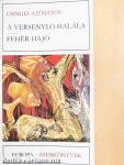 A versenyló halála/Fehér hajó