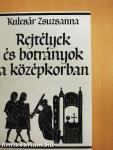 Rejtélyek és botrányok a középkorban