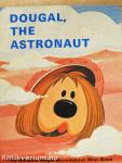 Dougal, the Astronaut