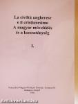A magyar művelődés és a kereszténység I-III.
