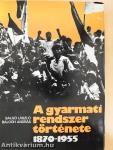 A gyarmati rendszer története
