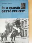 És a varsói gettó felkelt...
