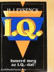 Ismerd meg az I. Q.-dat!